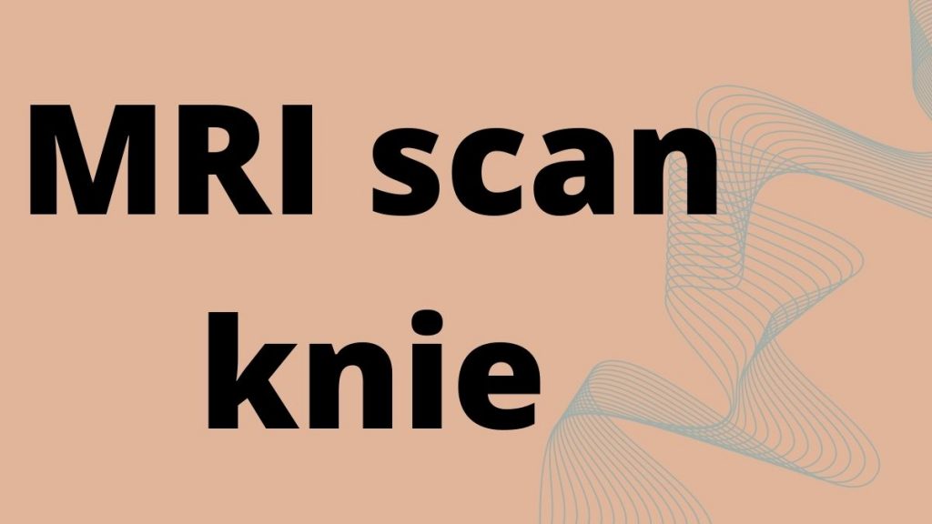 MRI scan knie