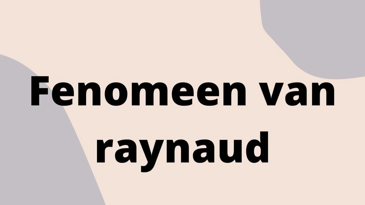 Fenomeen van raynaud