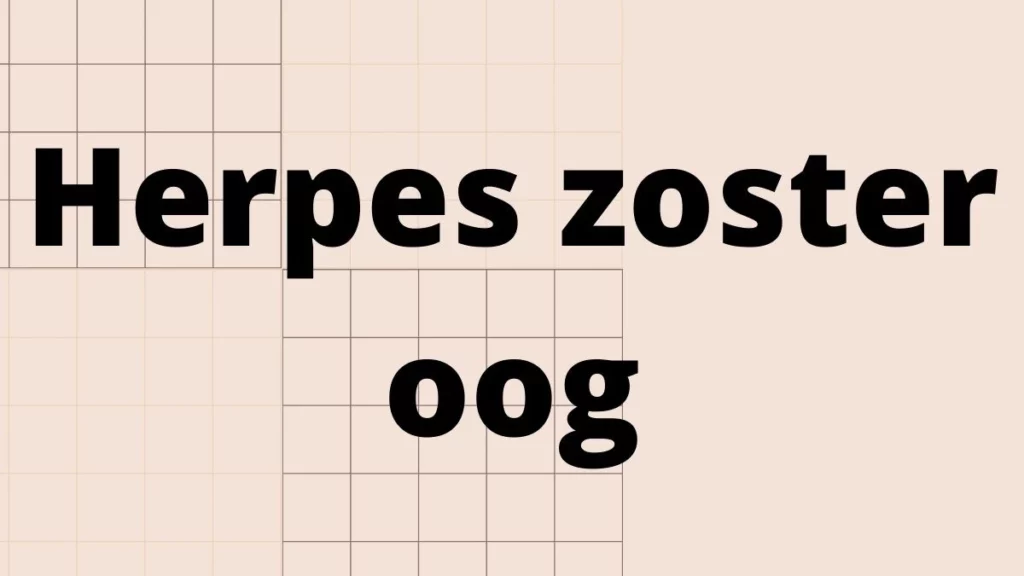 Herpes zoster oog