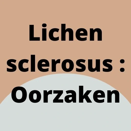 Lichen sclerosus : Oorzaken