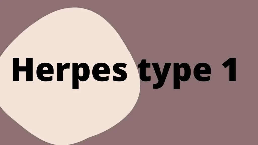 Herpes type 1