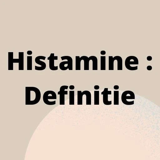Histamine : Definitie
