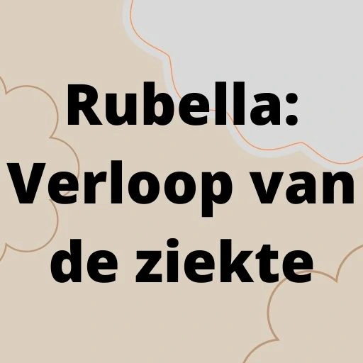 Rubella: Verloop van de ziekte