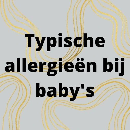 Typische allergieën bij baby's