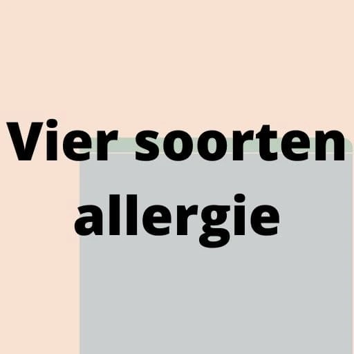Vier soorten allergie
