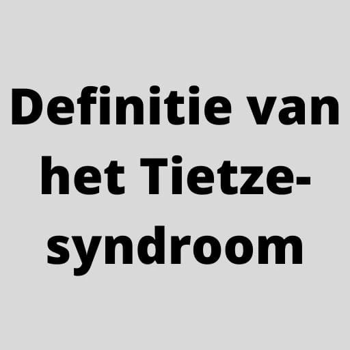 Definitie van het Tietze-syndroom