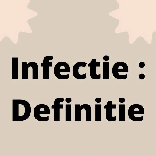 Infectie : Definitie