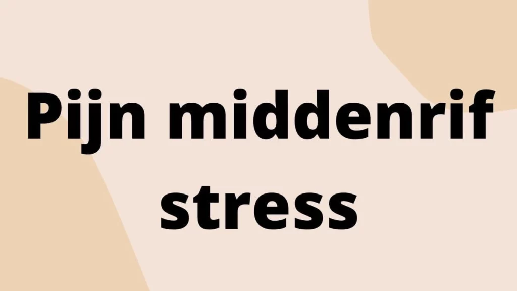 Pijn middenrif stress