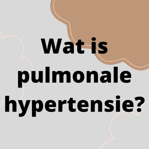Wat is pulmonale hypertensie?