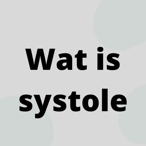 Wat is systole