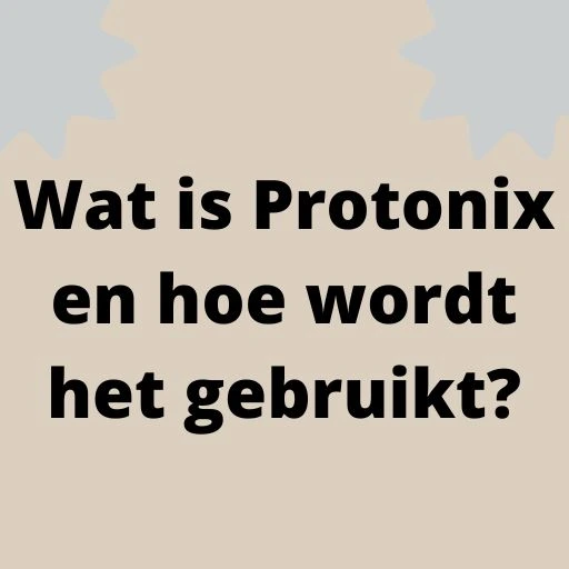 Wat is Protonix en hoe wordt het gebruikt?