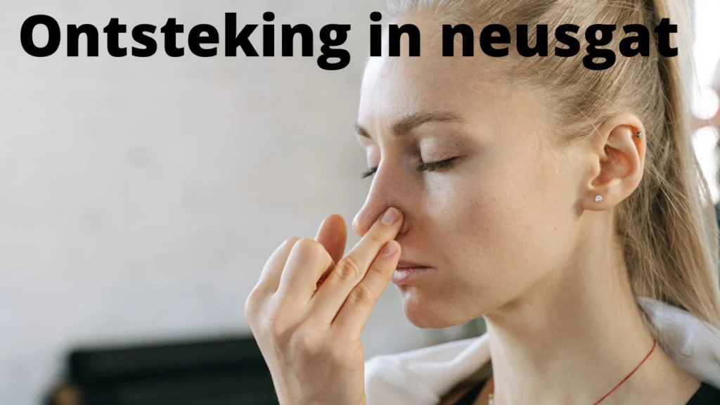Ontsteking in neusgat : Symptomen en behandelingen