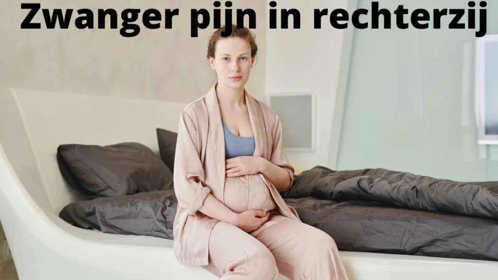 Zwanger pijn in rechterzij : Oorzaken en behandelingen