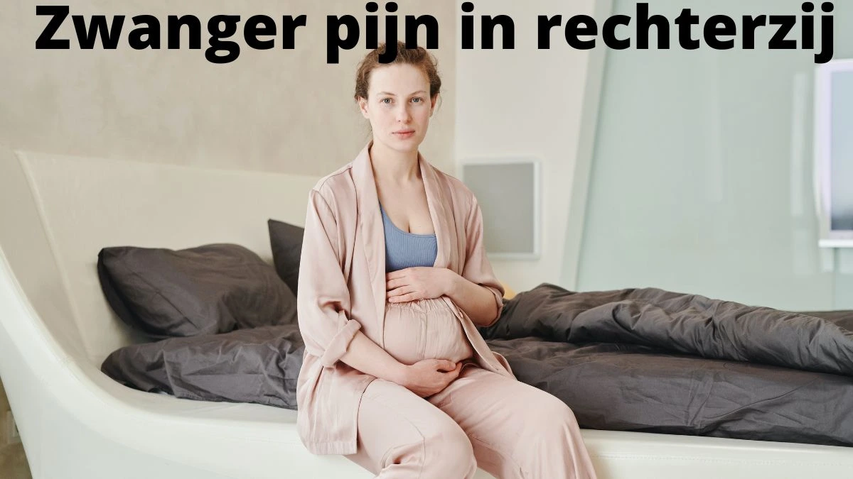 Zwanger pijn in rechterzij : Oorzaken en behandelingen