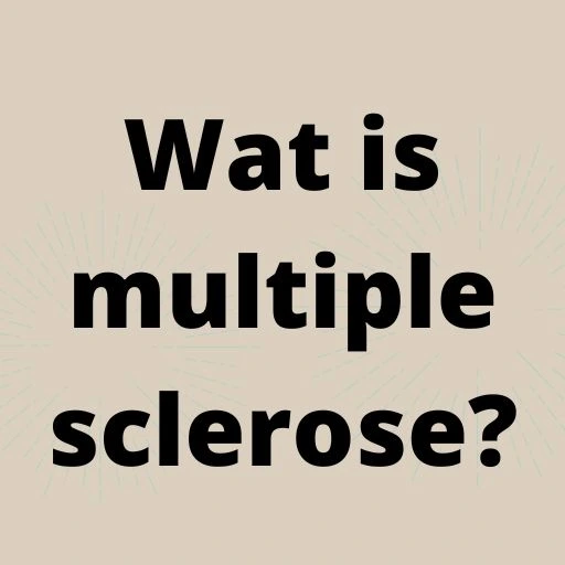 Wat is multiple sclerose